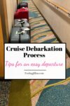 Pinterest image promotion tips for debarkiing or disembarking a curise ship smoothly