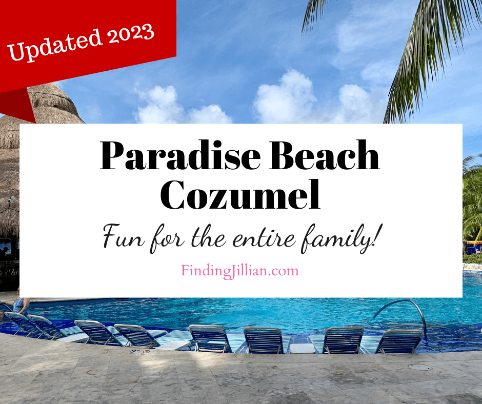 Family Port Day in Cozumel - Paradise Beach 2023 - Finding Jillian