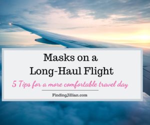 Masks on a Long-Haul Flight: 5 Tips for a More Comfortable Travel Day ...