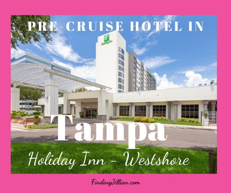 PreCruise Hotel In Tampa Holiday Inn Westshore Finding Jillian