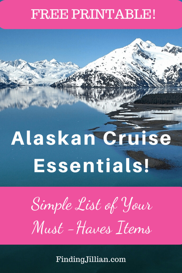 Alaskan Cruise -The Essential Packing List - Finding Jillian