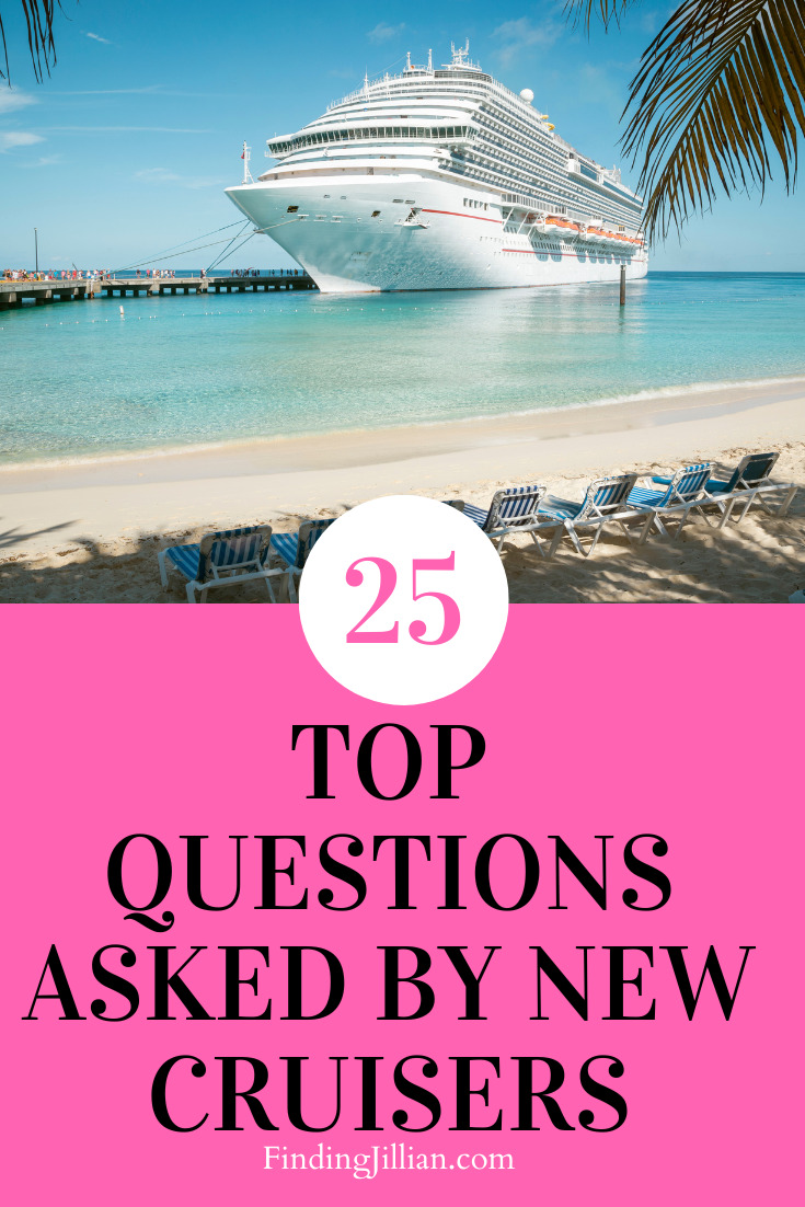 Top 25 Questions Asked by New Cruisers - Finding Jillian