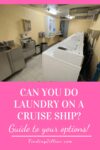 Pinterest image for Can you do laundry on a cruise with image of launderette on Carnival Horizon