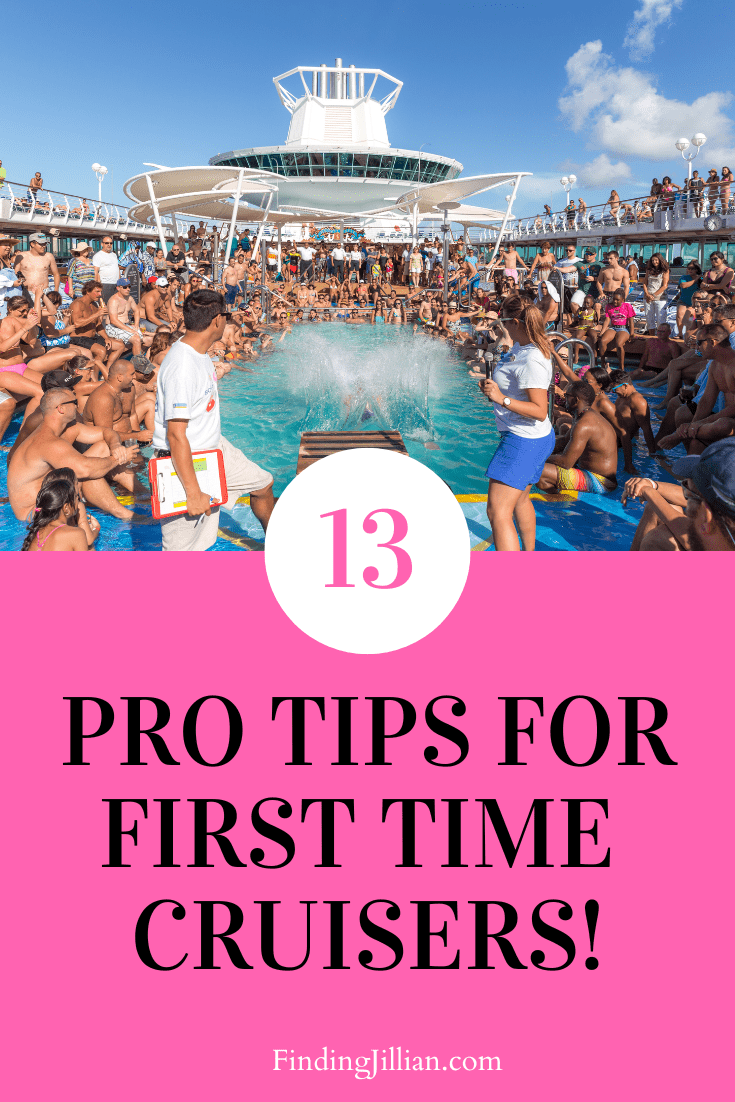 Top Tips For Your First Cruise: Cruise Like A Pro! - Finding Jillian