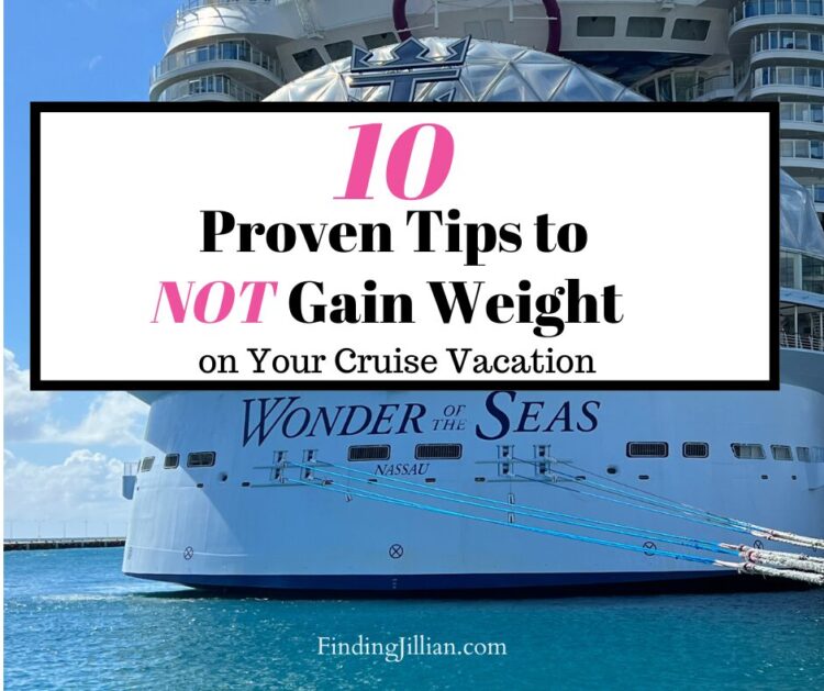 Feature blog image for 10 proven tips to not gain weight on your cruise vacation