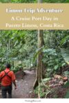 pinterest image title Limon Trip Adventure Cruise port day in costa rica