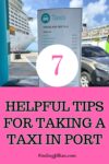 PInterest image for 7 helpful tips for taking a taxi in port