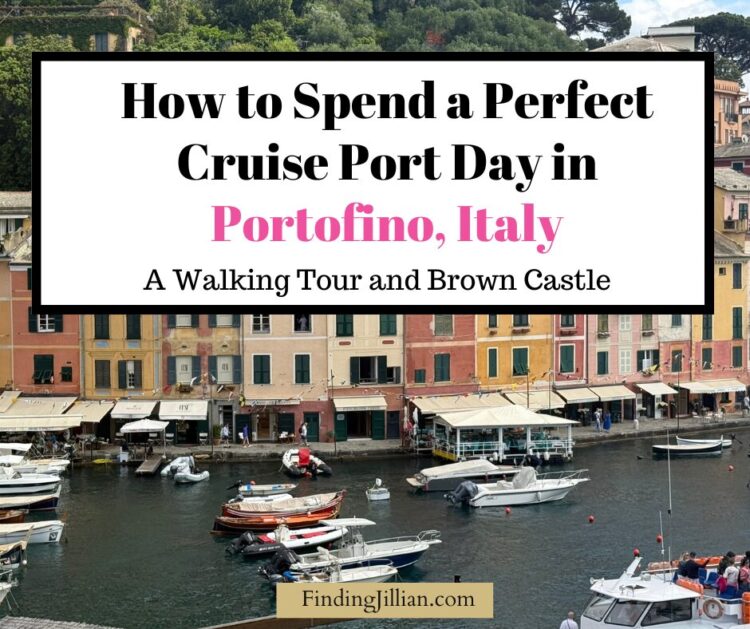 blog post feature for findingjilian.com - Portofino, Italy