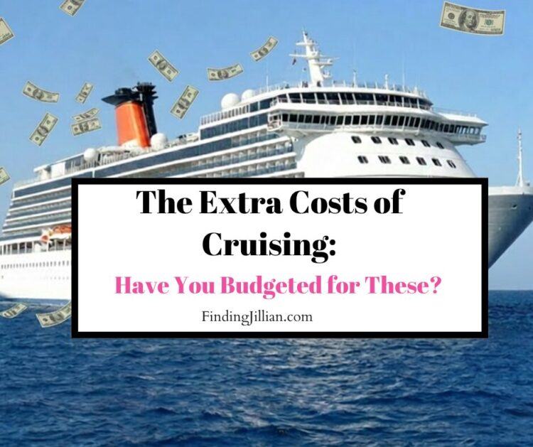 feature image for blog post The Extra Costs of Cruising - Have You Budgeted for These?